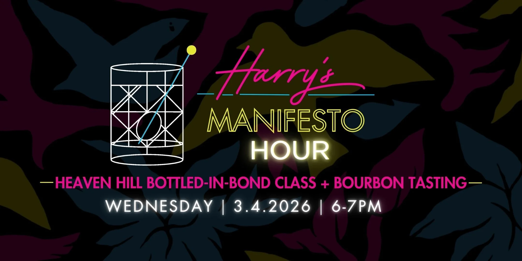 Harry’s Manifesto Hour: Heaven Hill Bottled-in-Bond Class + Bourbon Tasting
