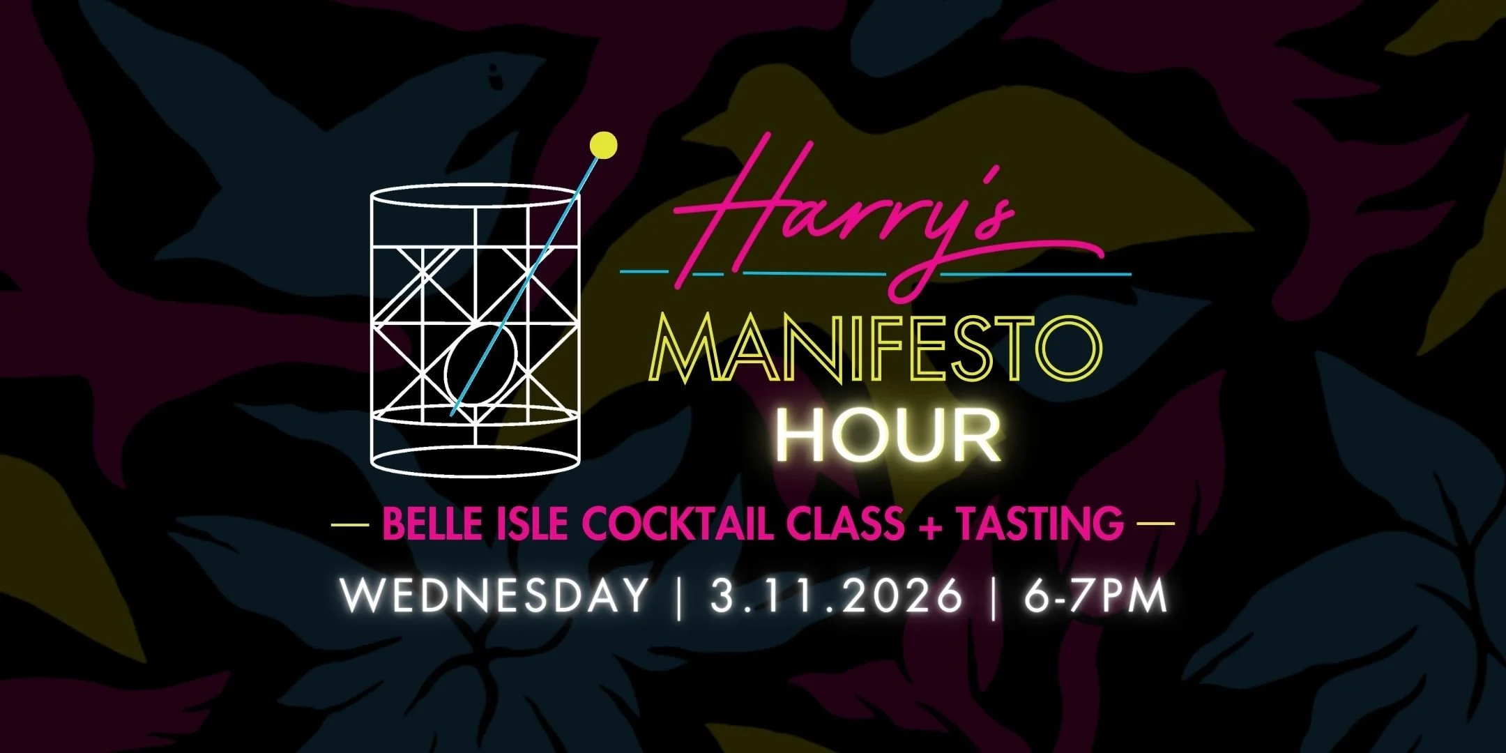 Harry’s Manifesto Hour: Belle Isle Cocktail Class + Tasting
