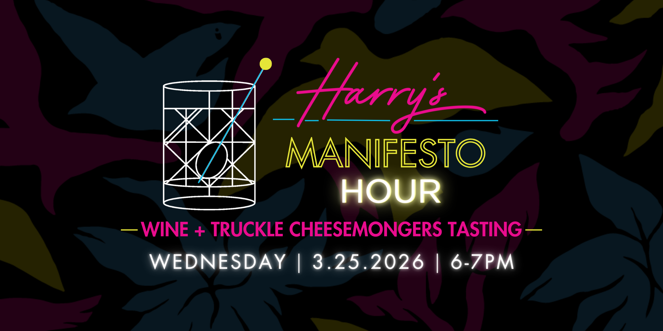 Harry’s Manifesto Hour: Wine + Truckle Cheesemongers Tasting