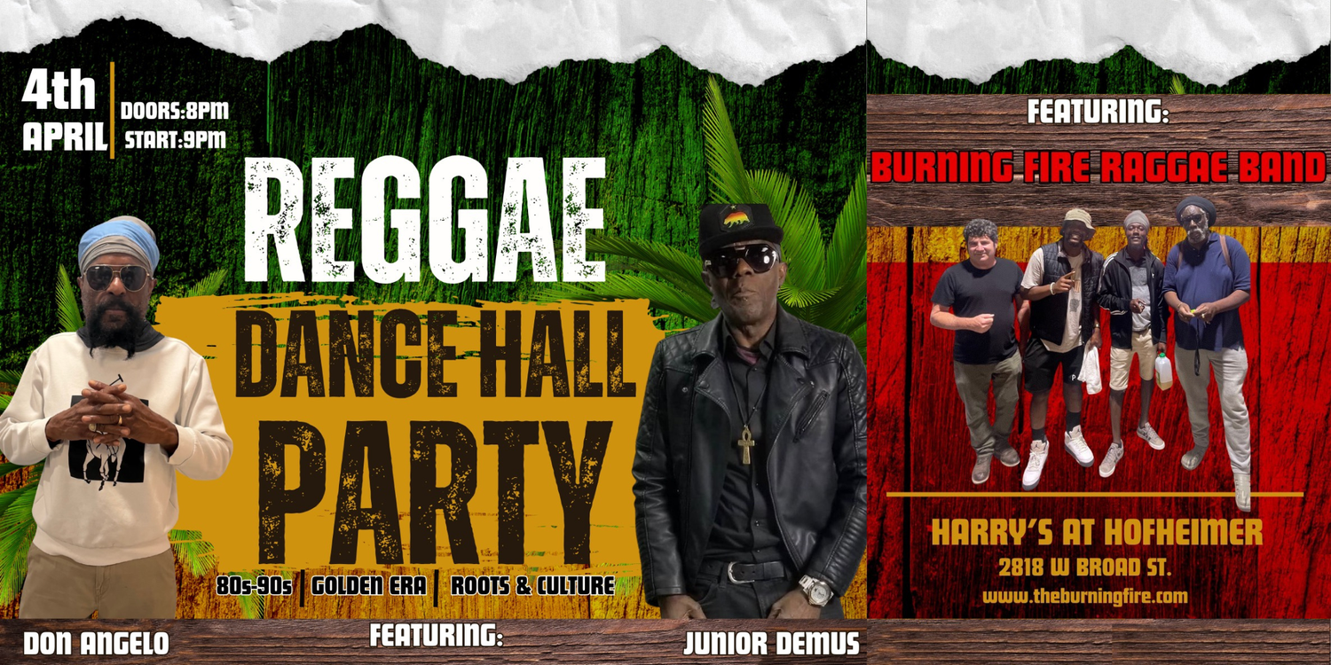 Junior Demus and Don Angelo featuring Burning Fire at Harry's Loft Saturday 4/4