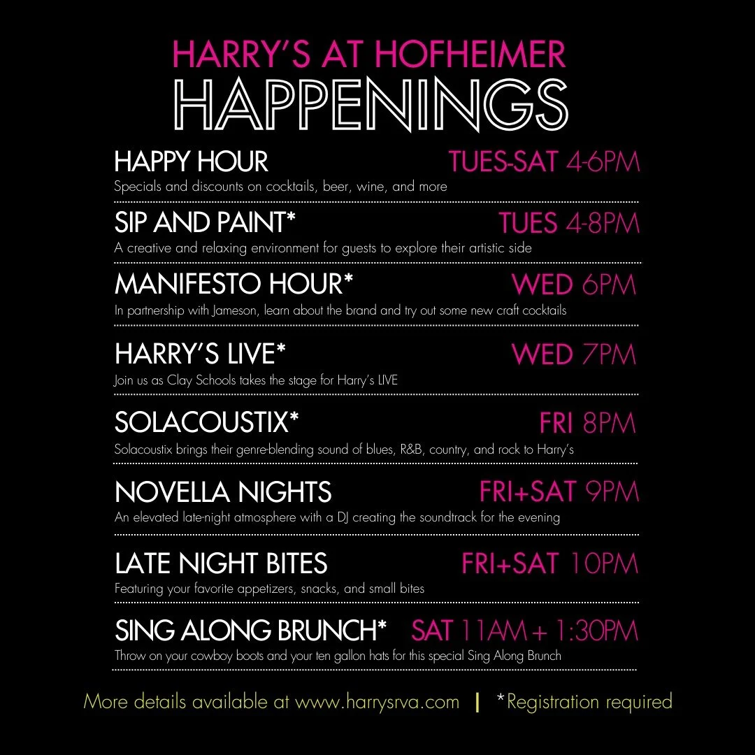 ✨ This Week at Harry&rsquo;s at Hofheimer ✨

Looking for something to do in Scott&rsquo;s Addition? We&rsquo;ve got your week covered.

From Happy Hour and Sip + Paint to live music, DJs, and Sing-Along Brunch, there&rsquo;s always something happenin