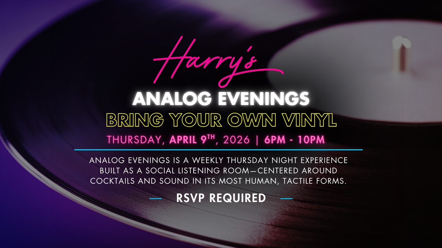 Harry's Analog Evenings: Bring Your Own Vinyl