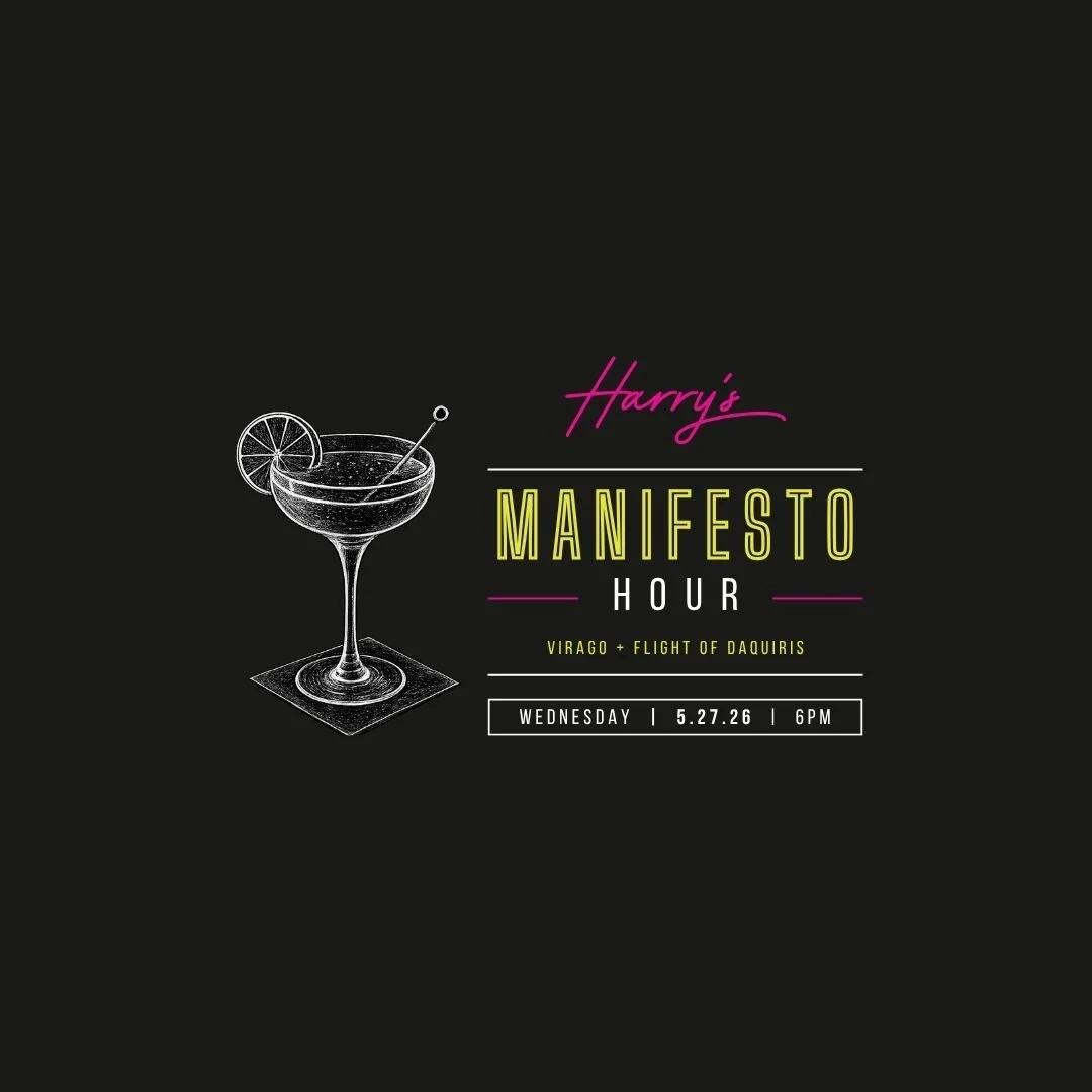 Tonight at Harry&rsquo;s ✨

Start your evening with Manifesto Hour featuring Virago + a Flight of Daiquiris at 6PM 🍸
Then stay for live music from Mackenzie Roark at 7PM bringing folk, rock, and country energy to the Historic Hofheimer Building 🎶

