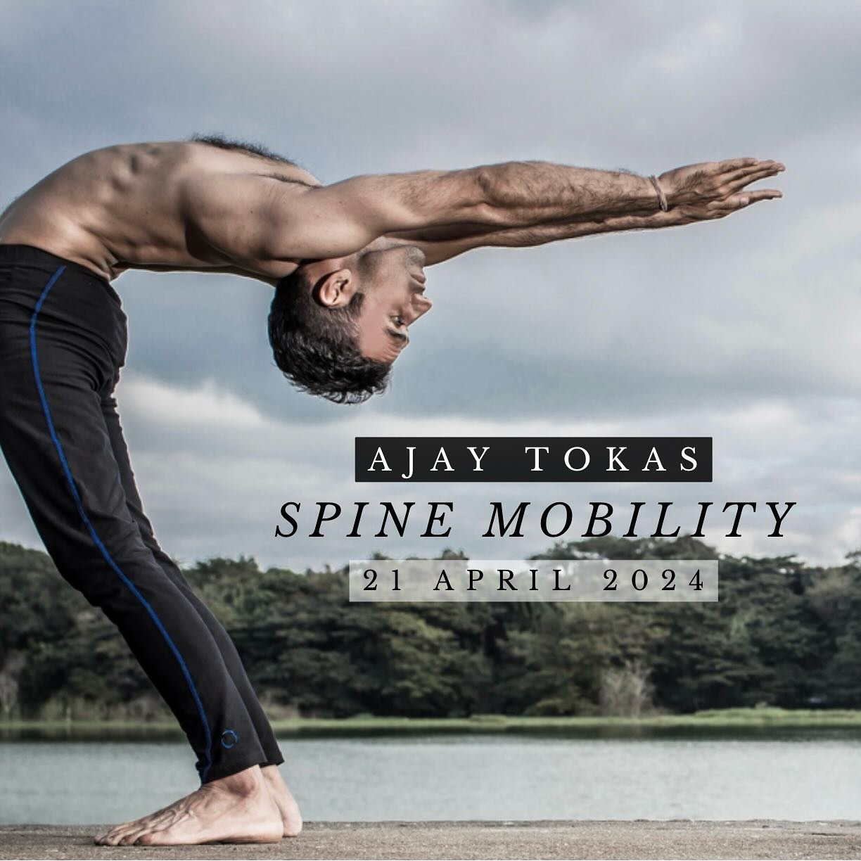 Spine Mobility - Workshop with Ajay Tokas

Learn the fundamentals of backbends in a safe and effective way which helps to develop the strength and flexibility of spine. Focusing on basics and gradually working on opening of the shoulders, correct bre