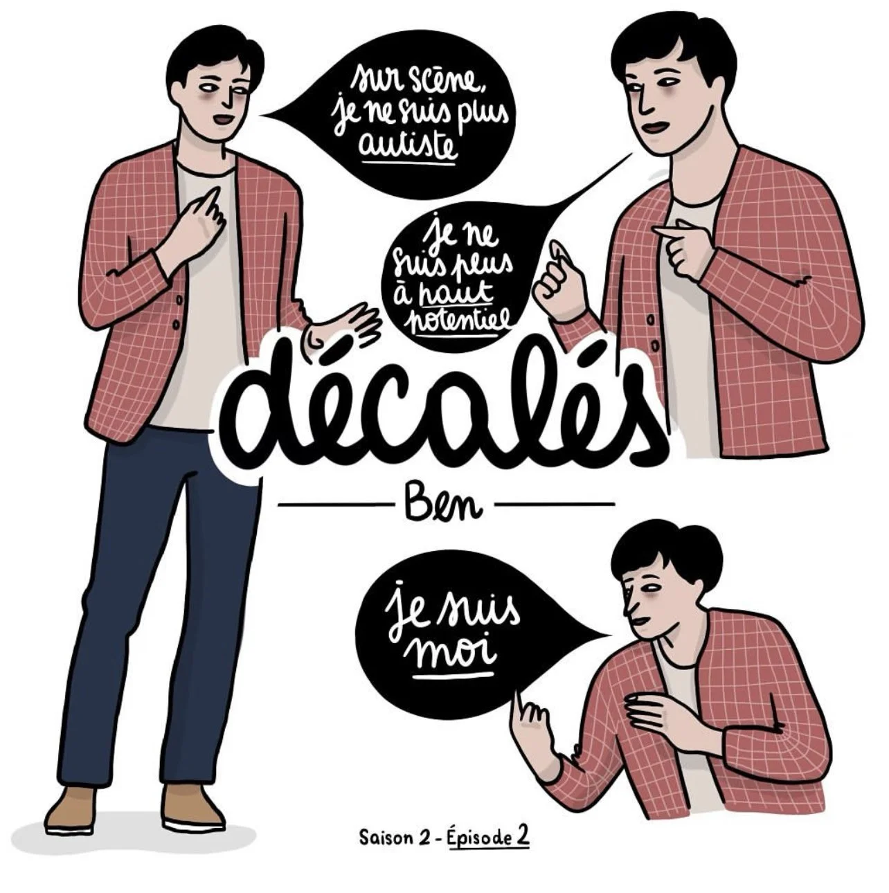 Cet épisode pourrait s’appeler « s’adapter ». 
Comment s’adapter les uns aux autres ? Comment s’adapter à un groupe ? Comment trouver sa place ? Comment se renouveler ? Comment vivre mieux en société ?
Le prisme de Ben, c’est l’autisme, mais ses qu