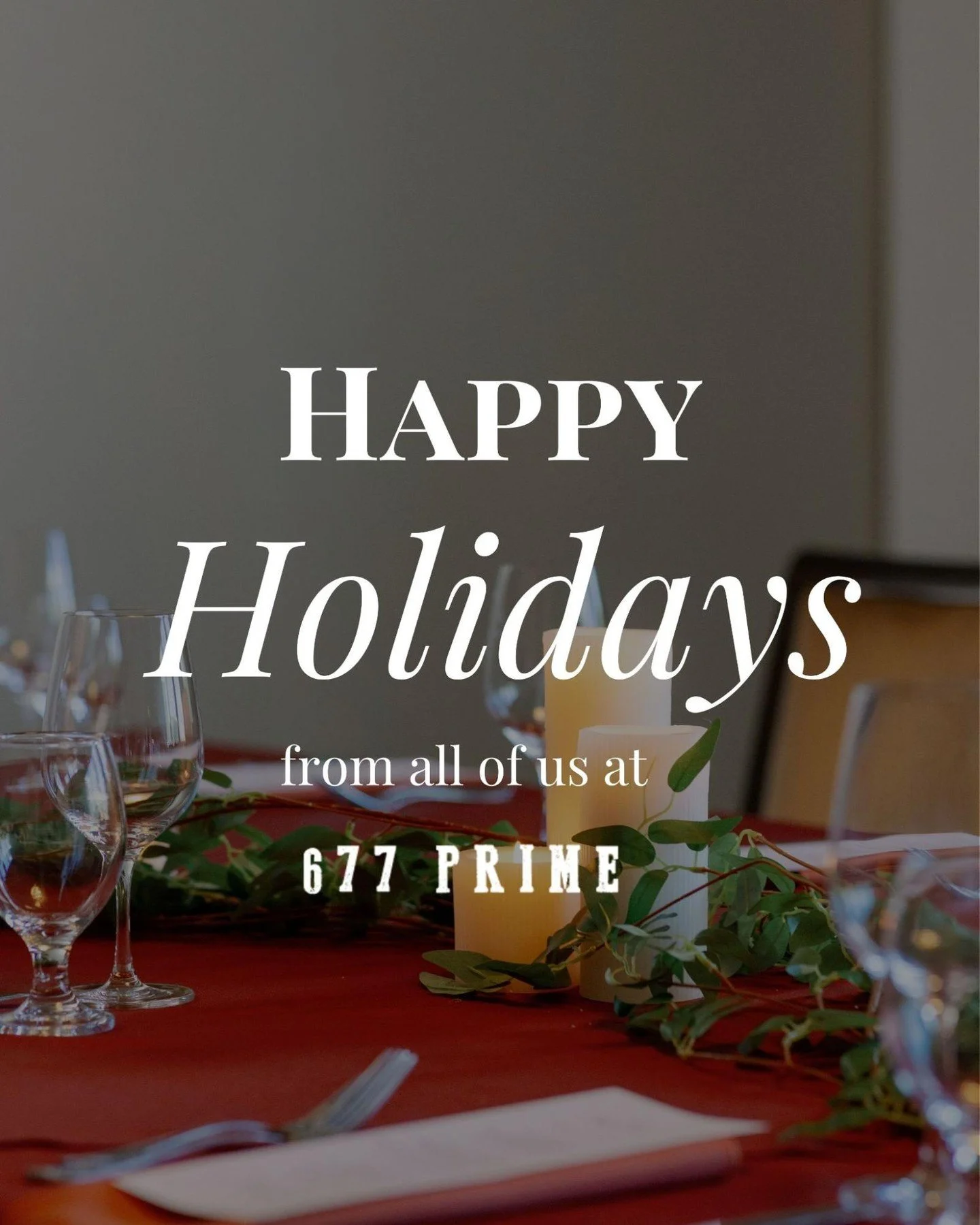 Happy Holidays from all of us at 677 Prime! Wishing you a holiday season filled with joy, celebration, and Prime moments.