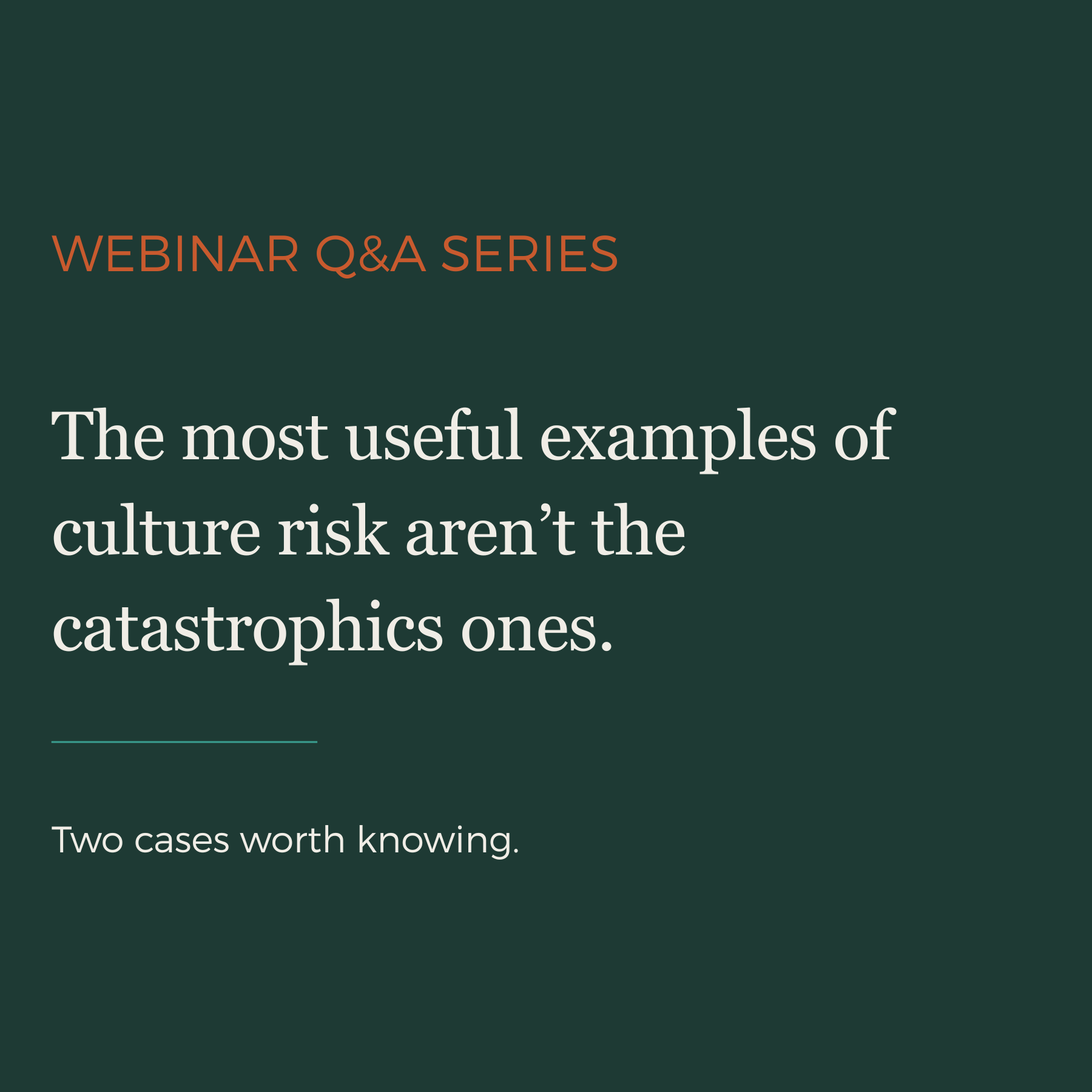 Culture Risk in Practice: Two Cases Worth Knowing