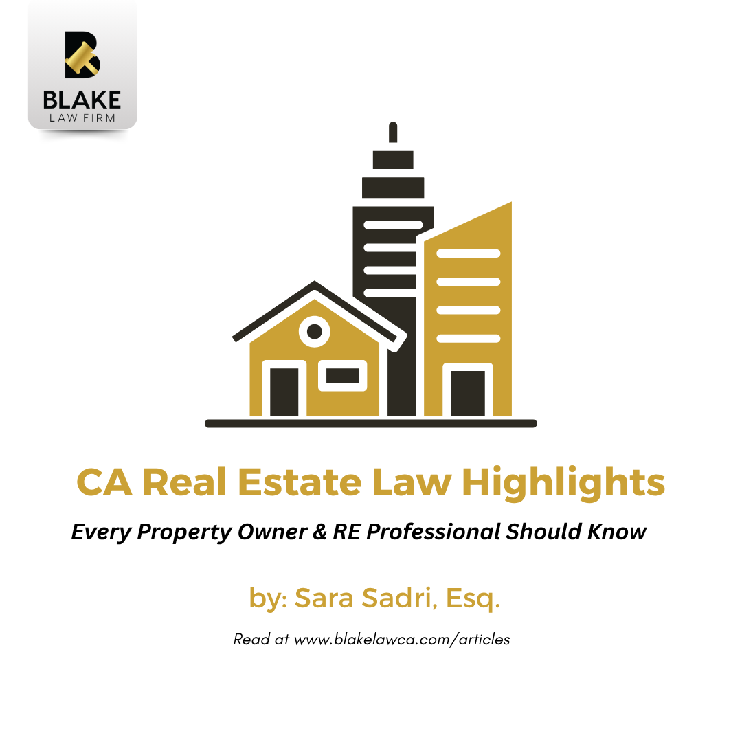 California Real Estate Law Highlights Every Property Owner and Real Estate Professionals Should Know