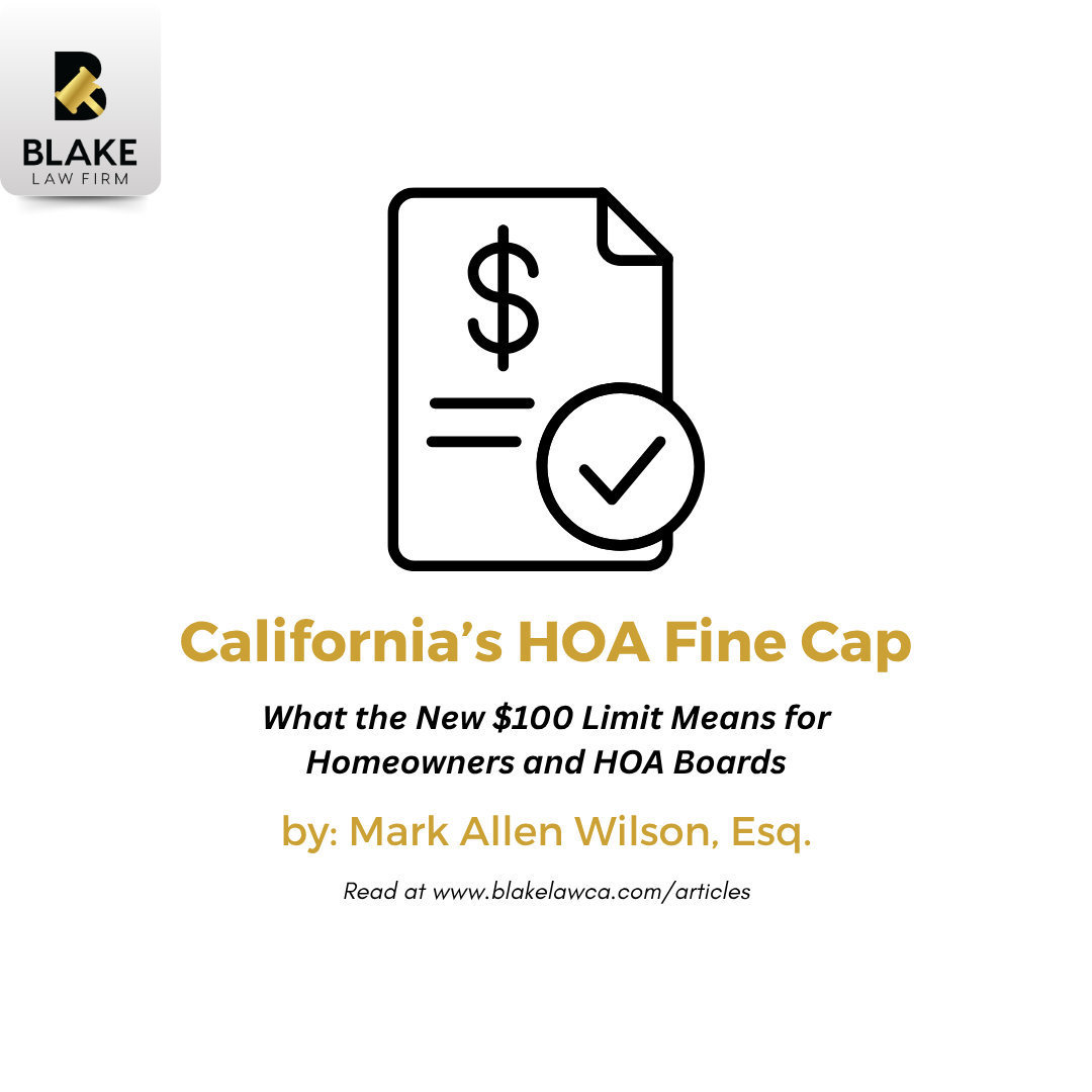 California’s HOA Fine Cap: What the New $100 Limit&nbsp;Means for Homeowners and HOA Boards