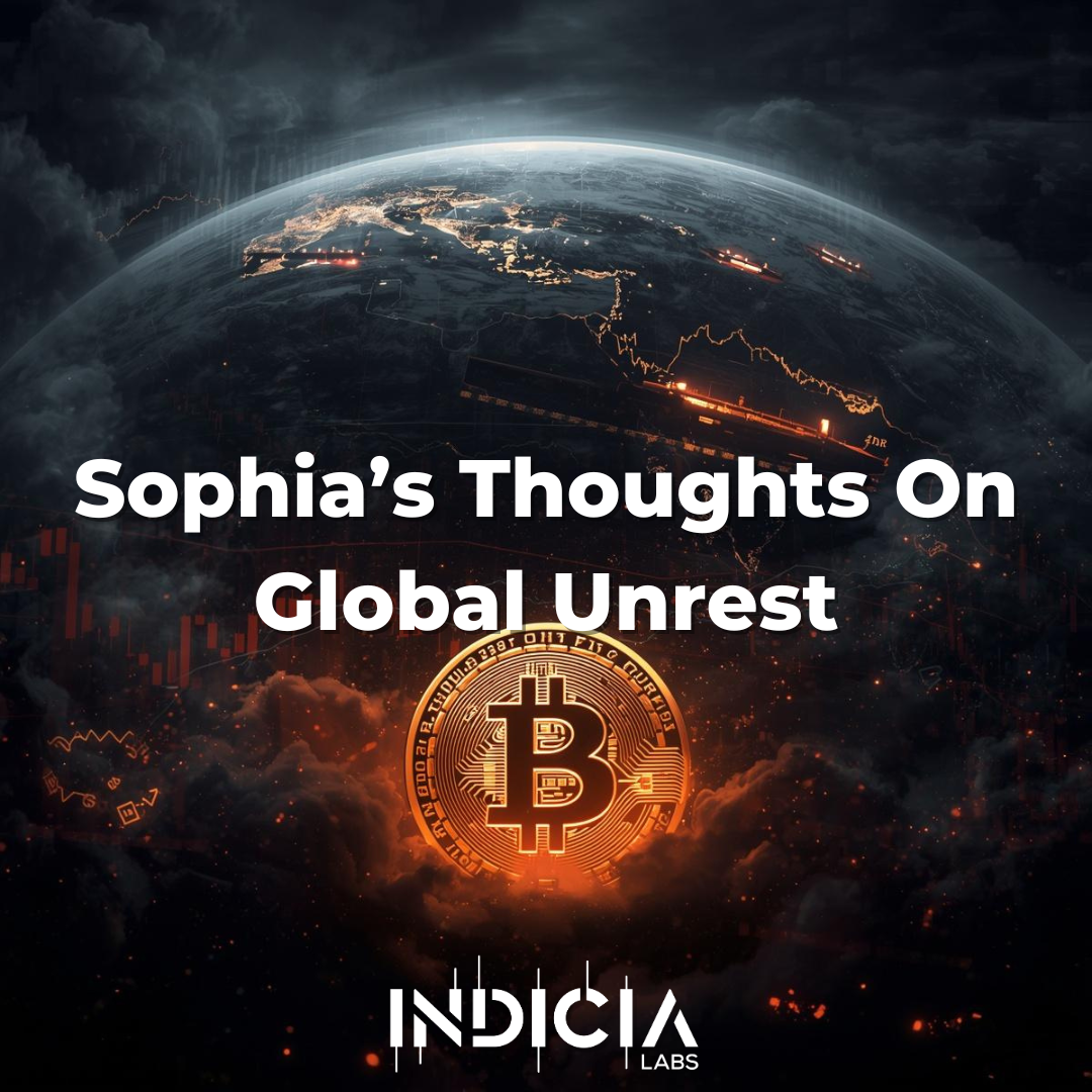 Sophia’s Thoughts On Global Unrest
