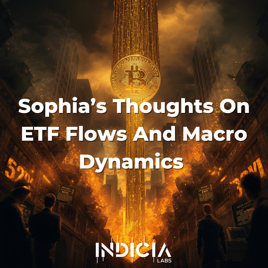 Sophia’s Thoughts On ETF Flows And Macro Dynamics&nbsp;