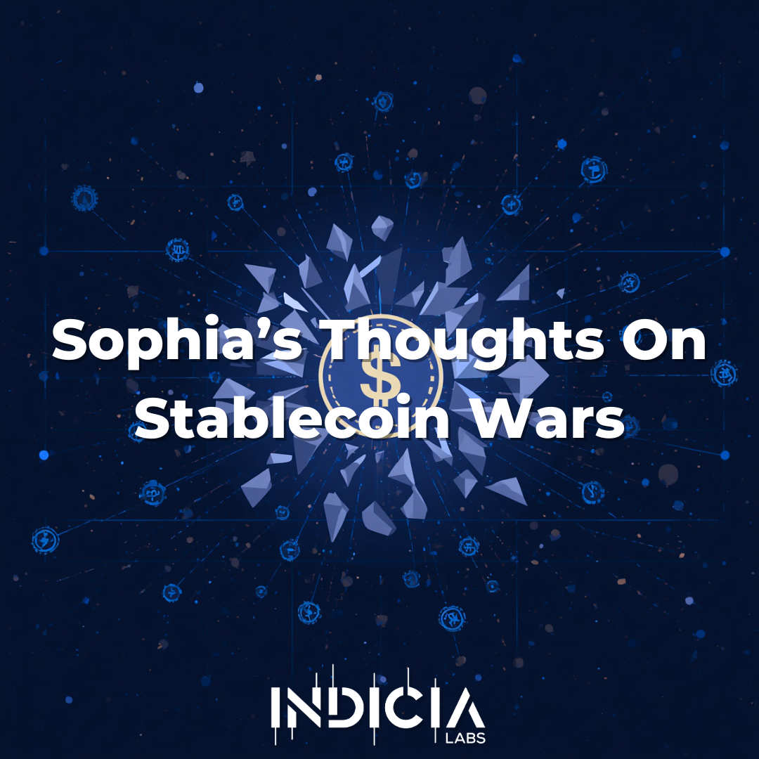 Sophia’s Thoughts On Stablecoin Wars&nbsp;