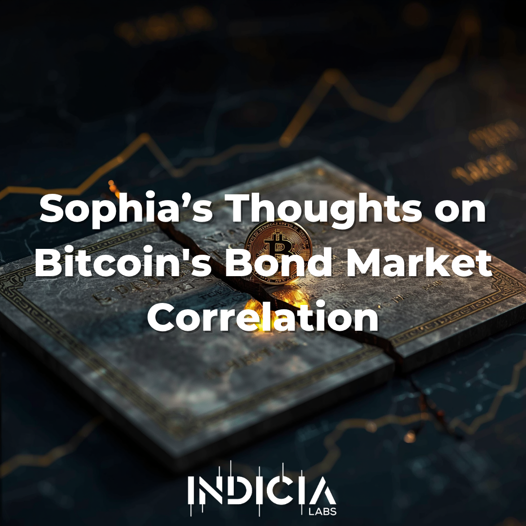 Sophia’s Thoughts on Bitcoin's Bond Market Correlation