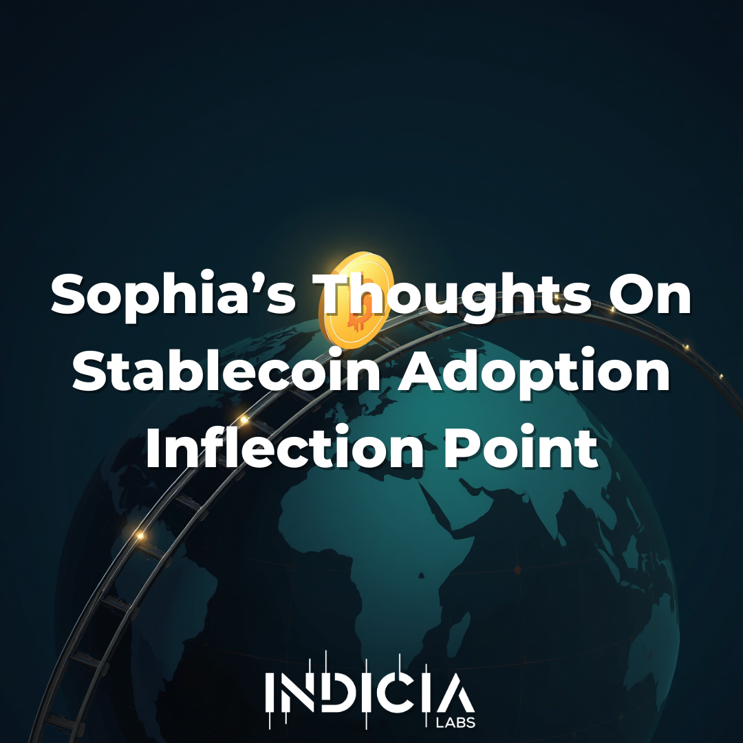Sophia’s Thoughts on Stablecoin Adoption Inflection Point
