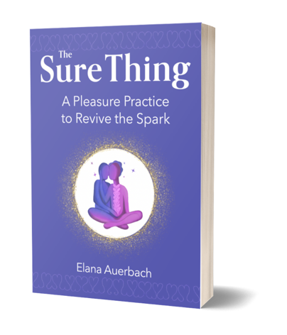 New Book Challenges Couples to Swap “Sex Struggles” for a Weekly “Sure Thing” Pleasure Practice