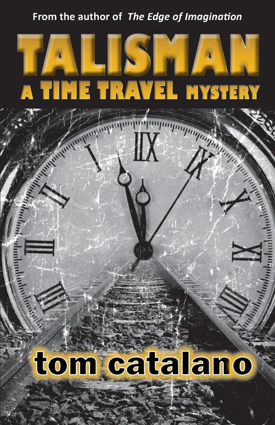 Talisman: A Time Travel Mystery by Tom Catalano