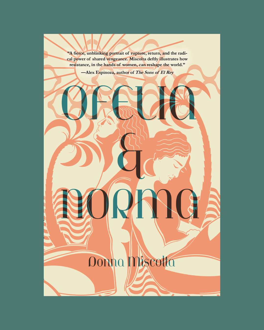 Ofelia and Norma by Donna Miscolta