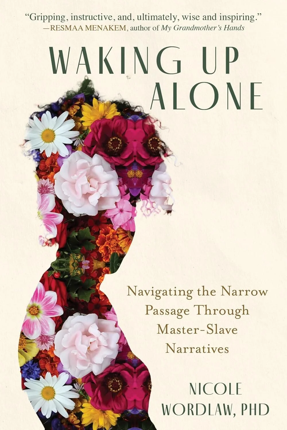 ‘Waking Up Alone: Navigating the Narrow Passage Through Master-Slave Narratives’ by Nicole Wordlaw
