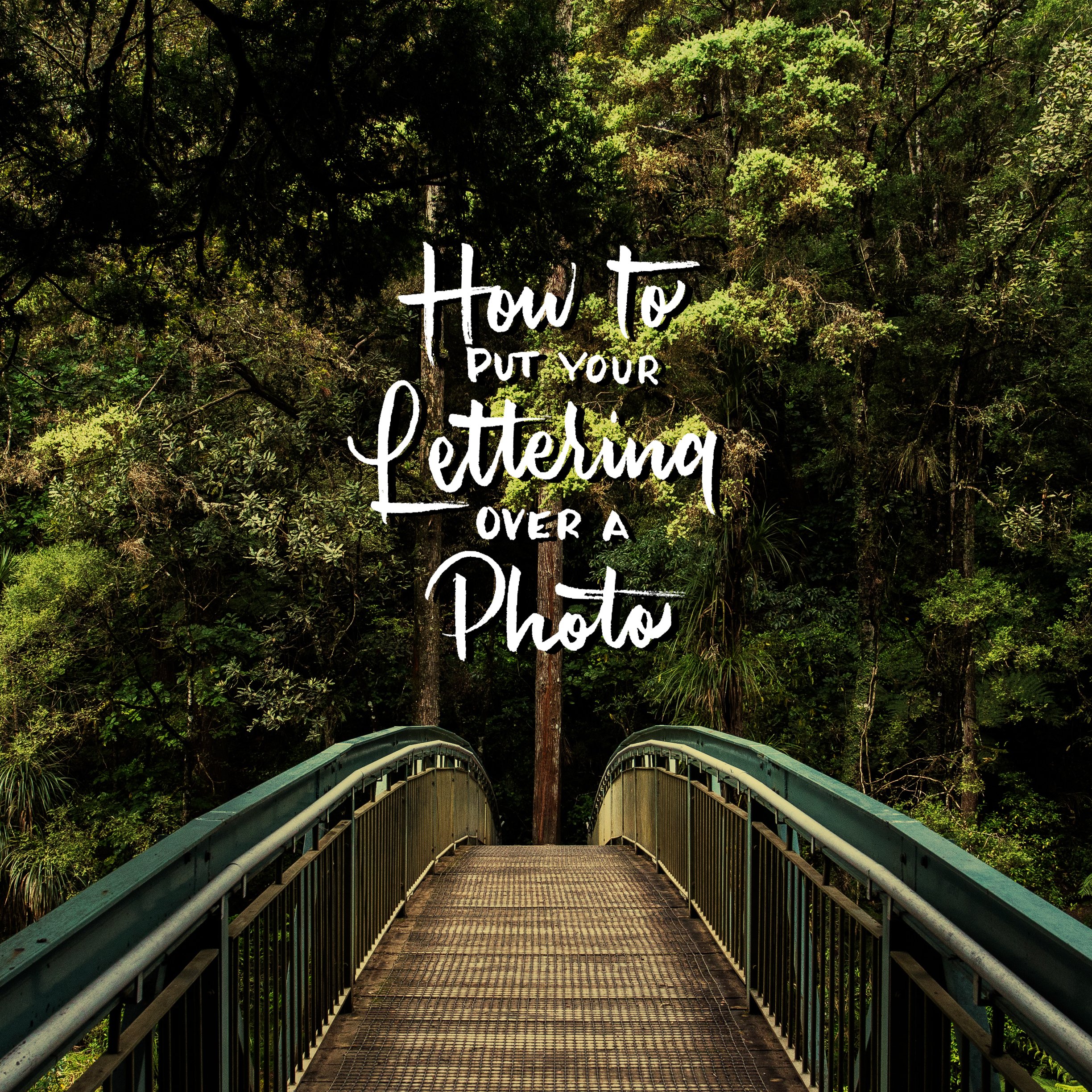 How to put your Lettering over a Photo with Photoshop