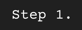 Step 1.