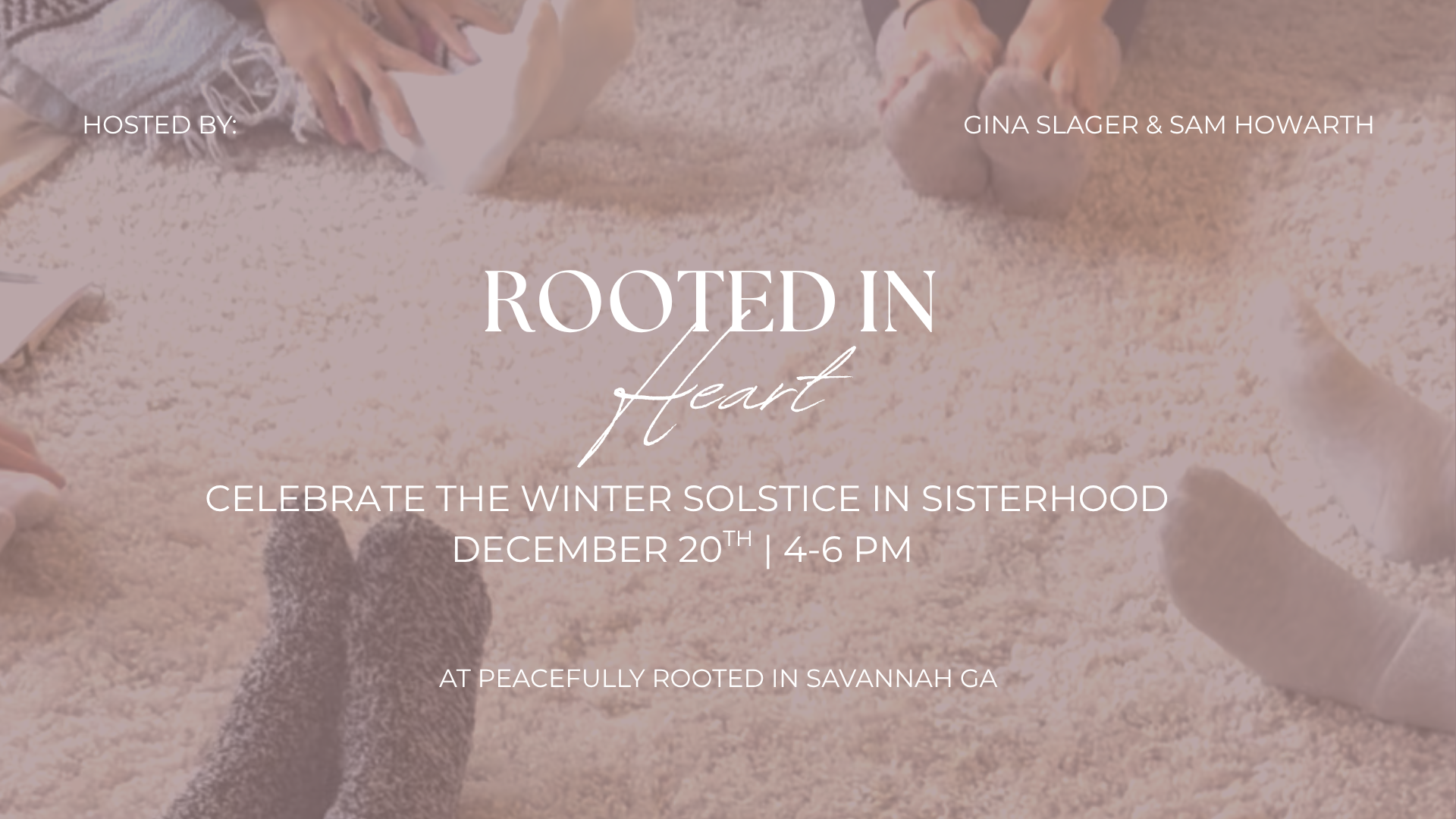 Rooted in Heart | Winter Solstice Event — The Way She Was Made