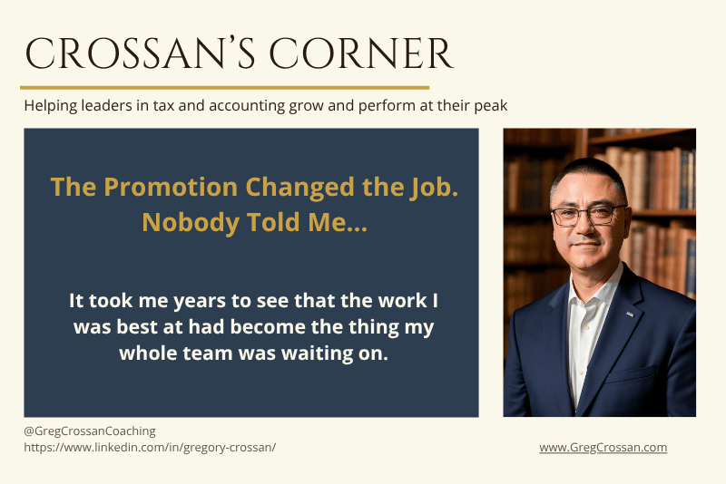 The Promotion Changed the Job. Nobody Told Me…