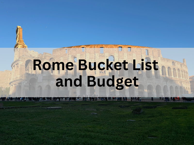 The Ultimate Rome Bucket List (with costs for 2026)