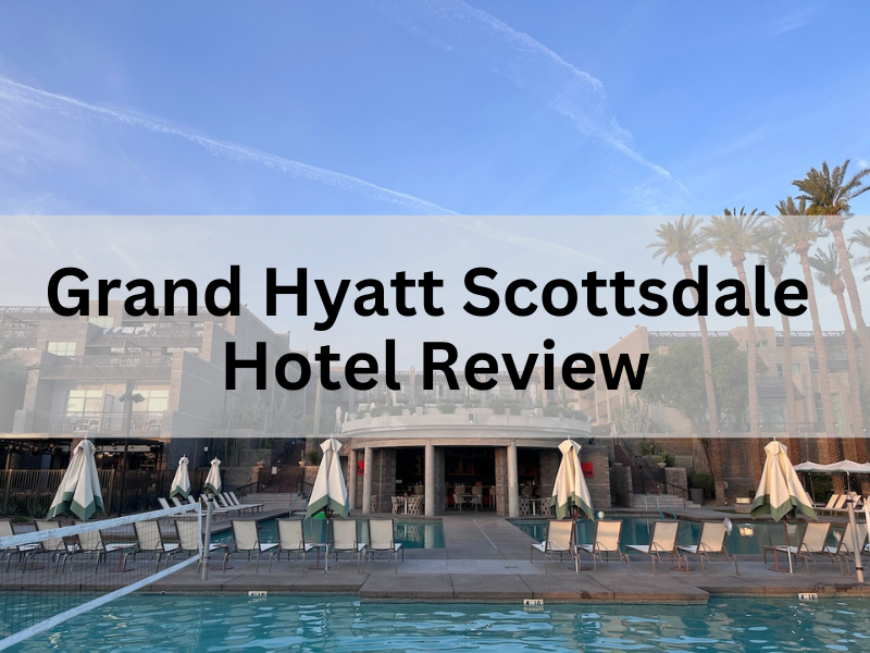 Grand Hyatt Scottsdale-Hotel Review