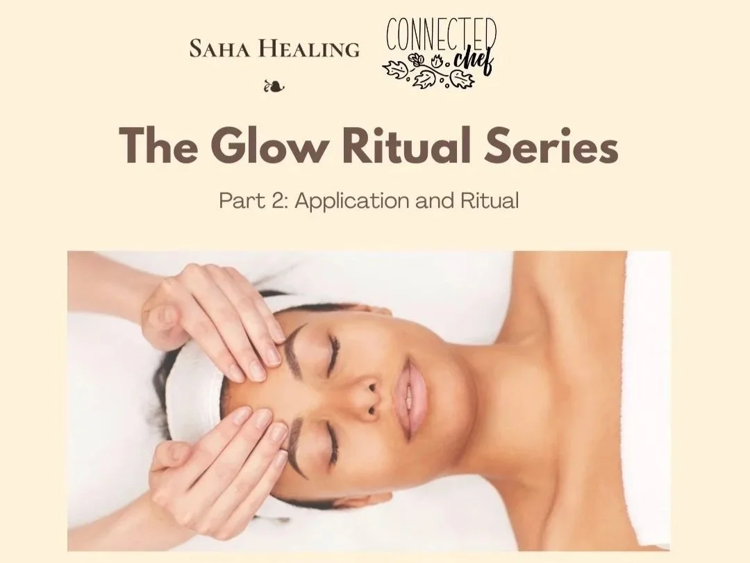 The Glow Ritual Series: Part Two