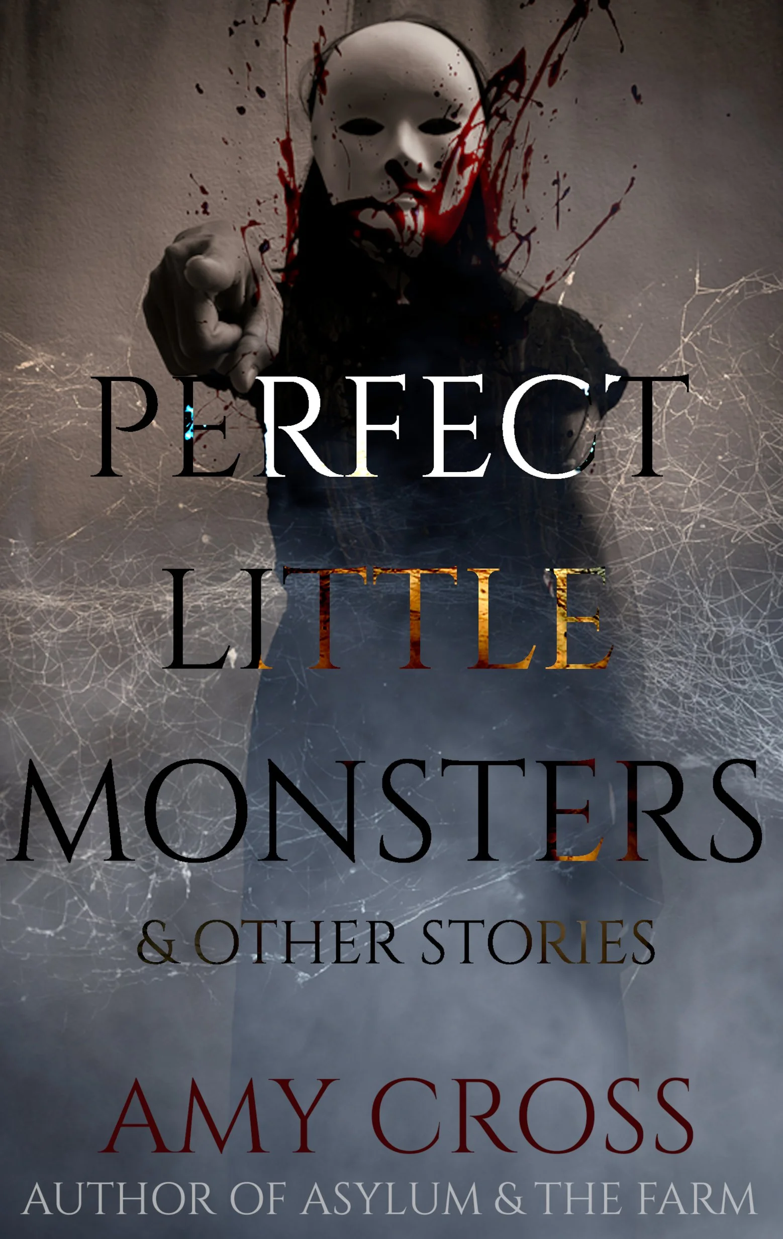 Amy Cross Perfect Little Monsters