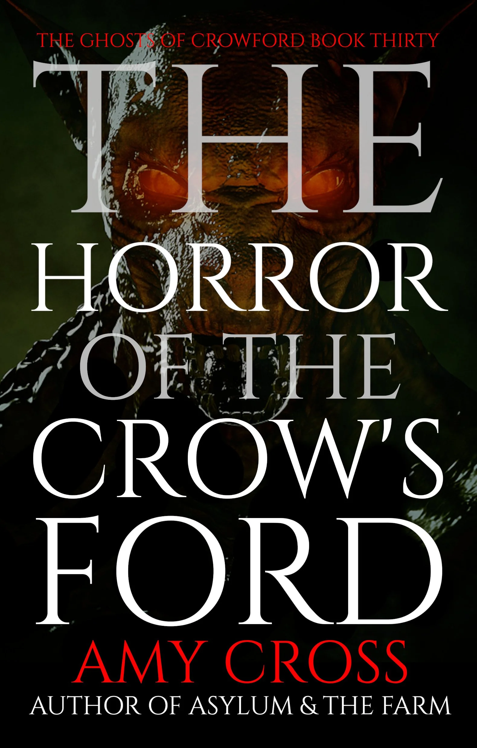 Amy Cross The Horror of the Crow's Ford