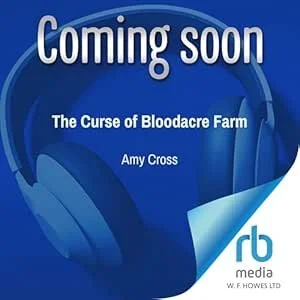 Amy Cross Curse of Bloodacre Farm audiobook coming soon