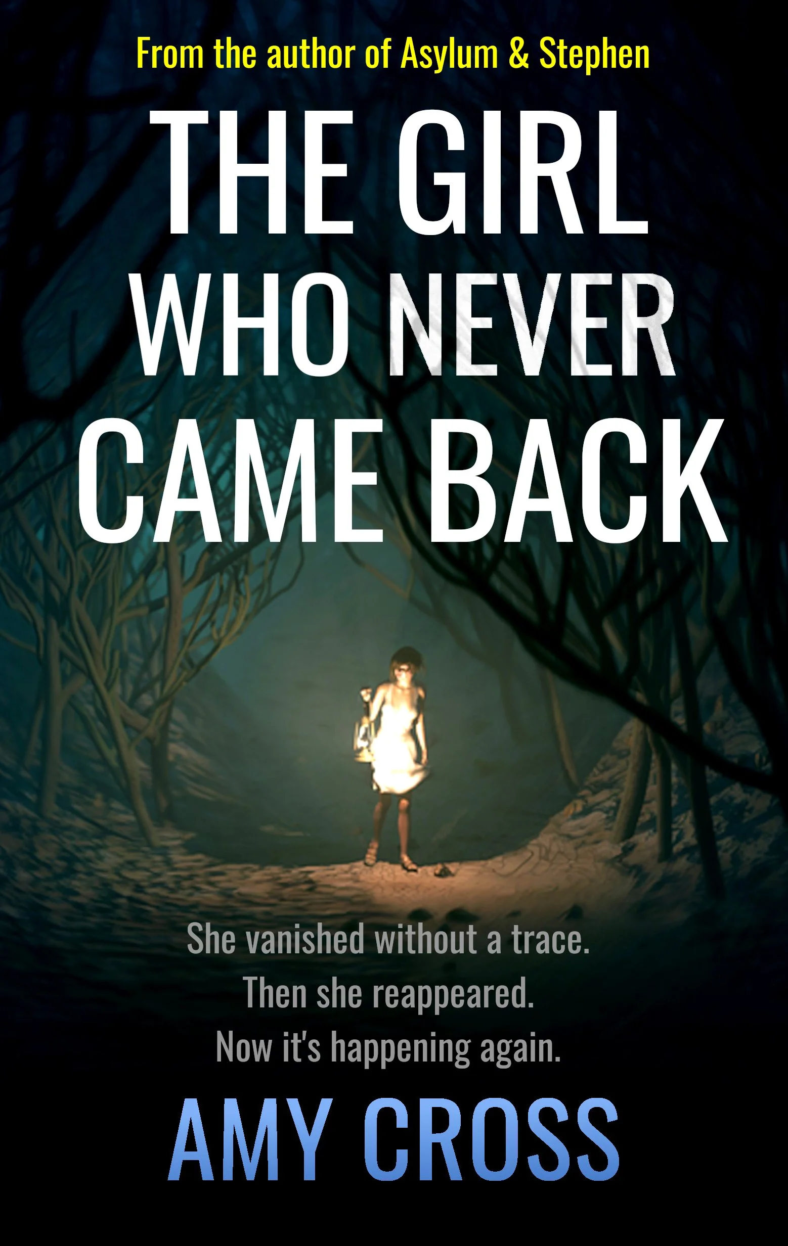 Amy Cross The Girl Who Never Came Back