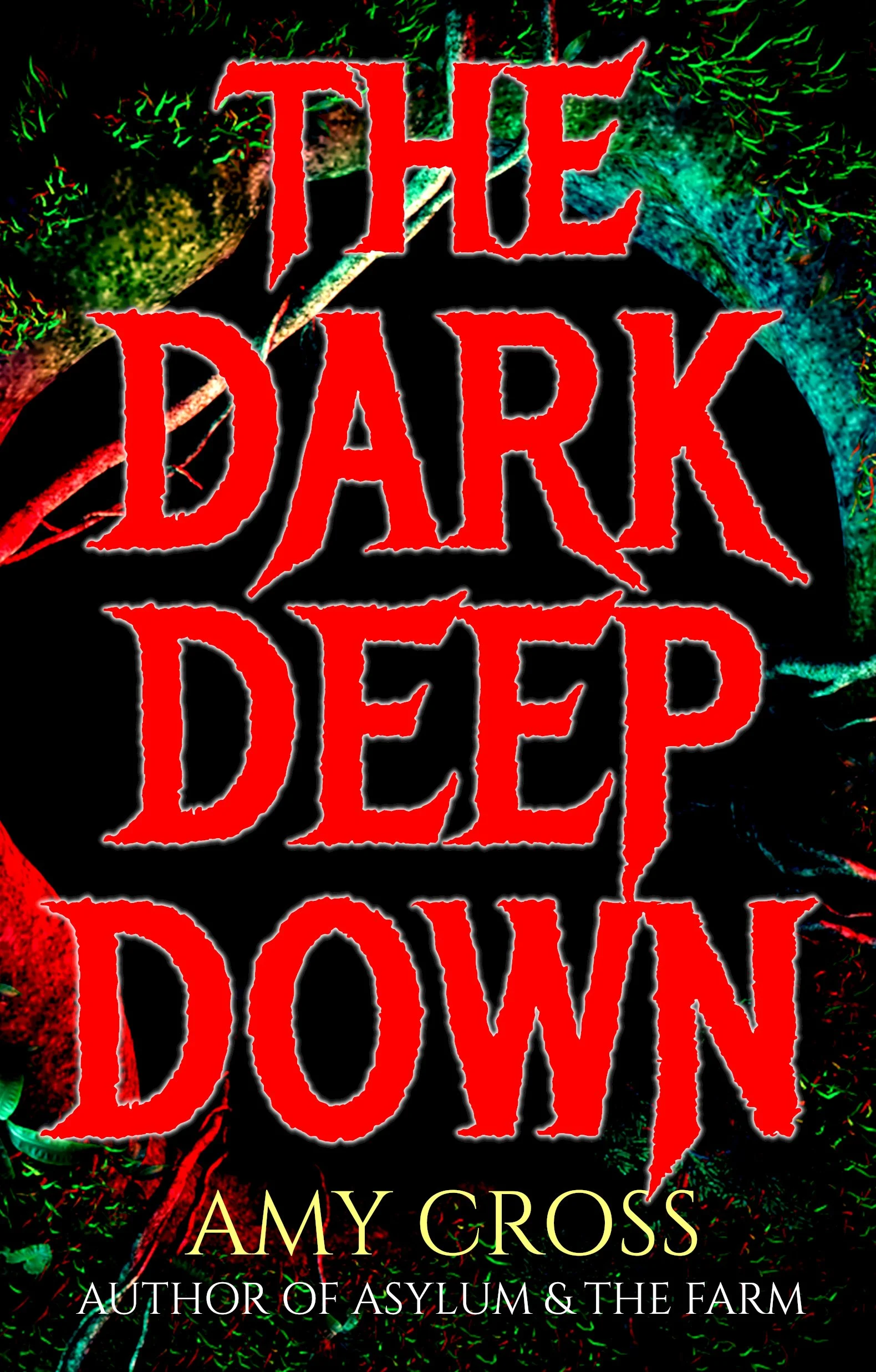 Amy Cross The Dark Deep Down