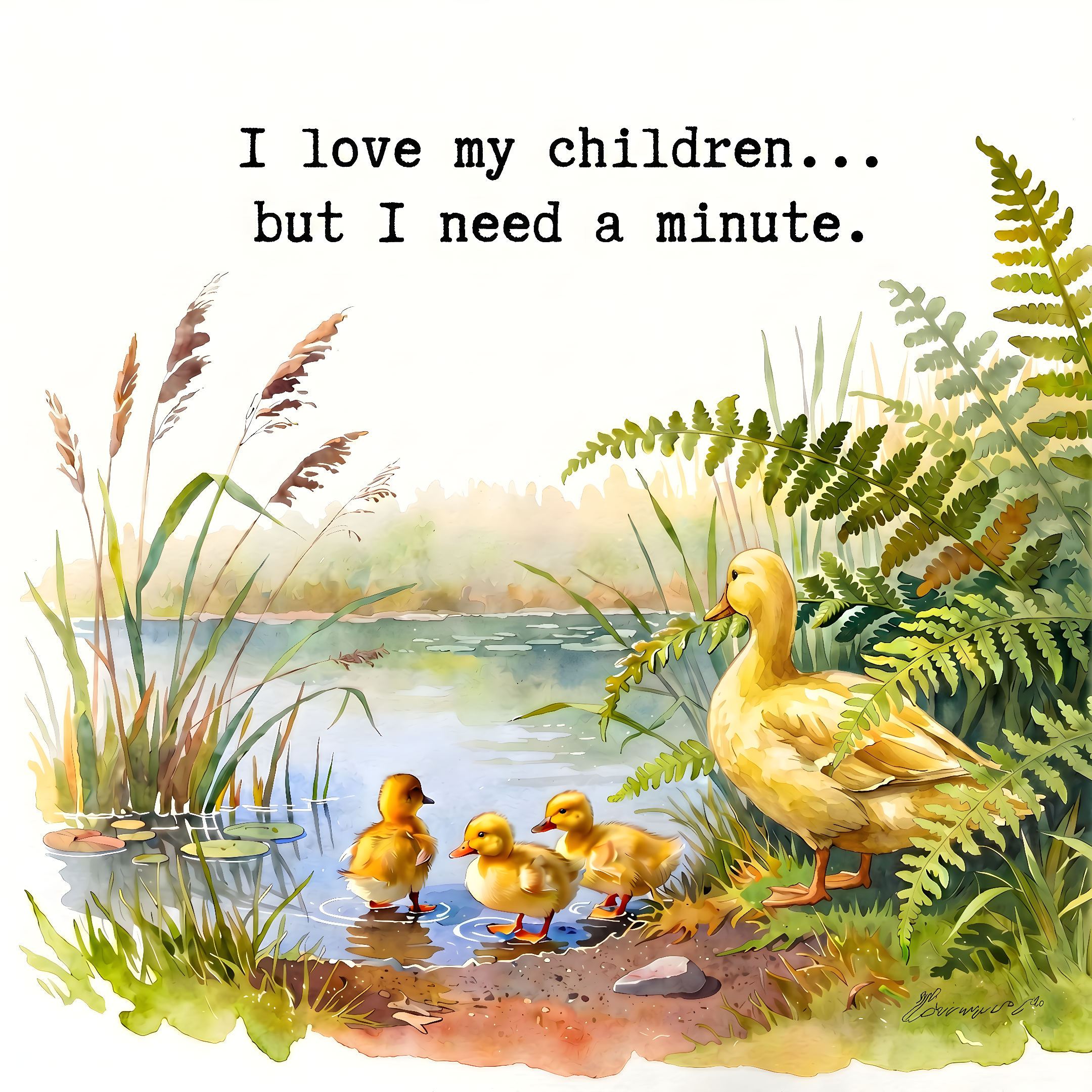 "I need a minute" Mama Duck {Digital Download}