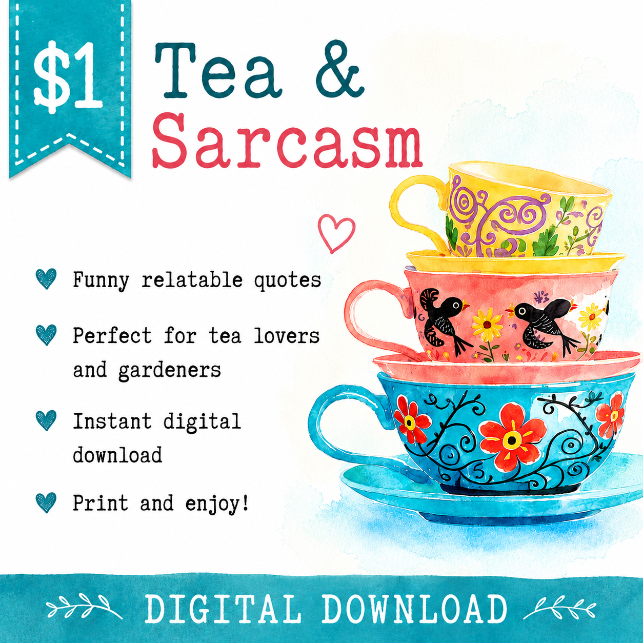 Tea, Garden and Sarcasm - 12 RELATABLE QUOTES *digital download*