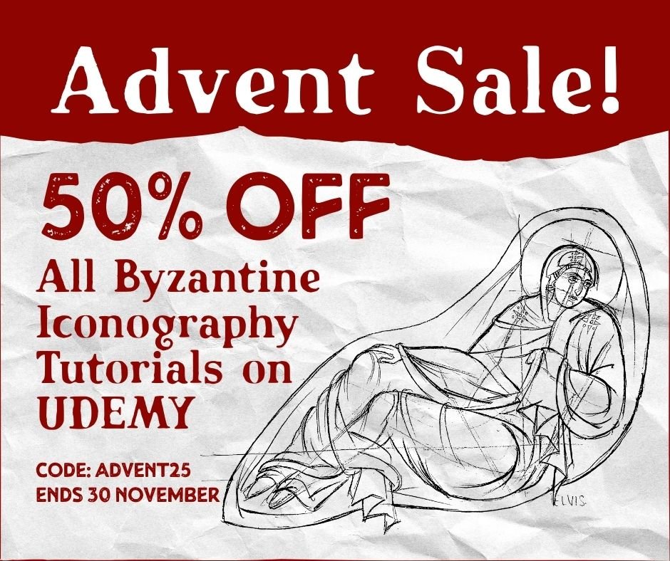ADVENT SALE! 50% Off all Byzantine Iconography Tutorials on Udemy! 