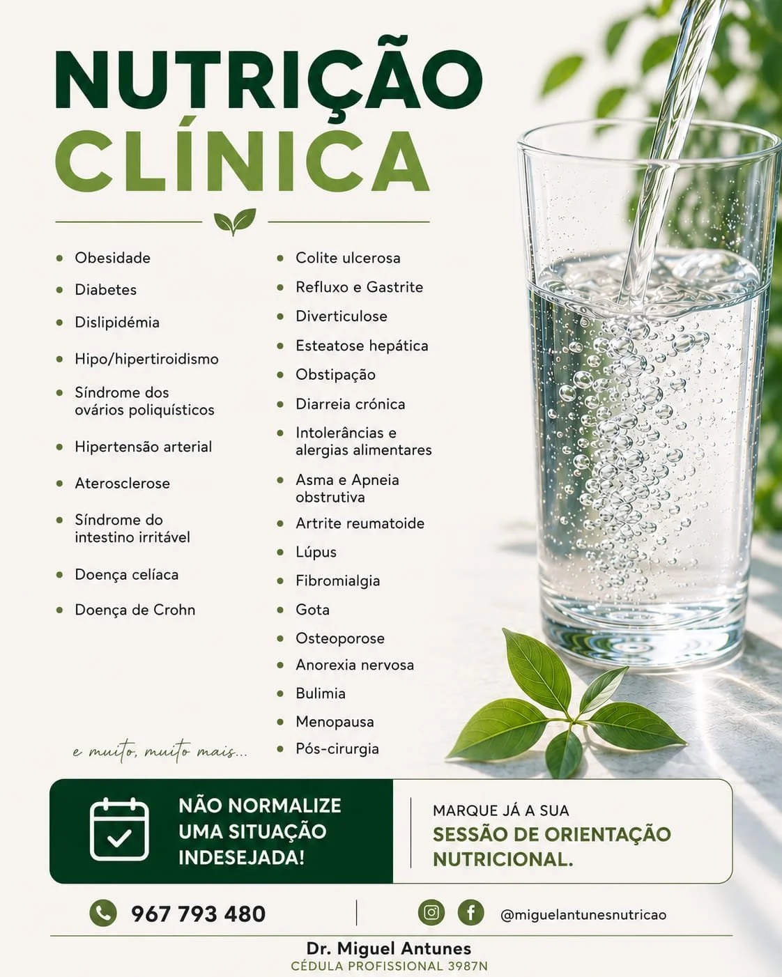 Banner de promoção de nutrição clínica com uma lista de doenças relacionadas, uma imagem de um copo de água com gás sendo preenchido, e informações de contato do Dr. Miguel Antunes, incluindo telefone, redes sociais e convite para sessão de orientação nutricional.
