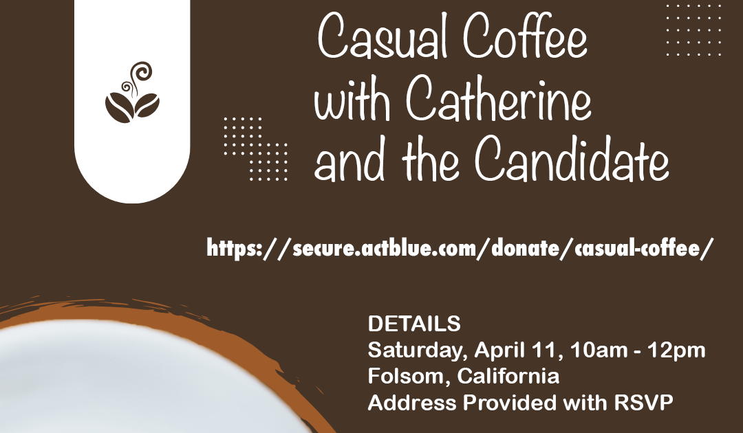 Casual Coffee with Catherine and the Candidate