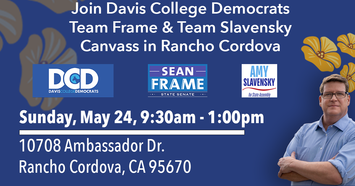 Davis College Democrats, Sean Frame & Amy Slavensky Joint Canvass