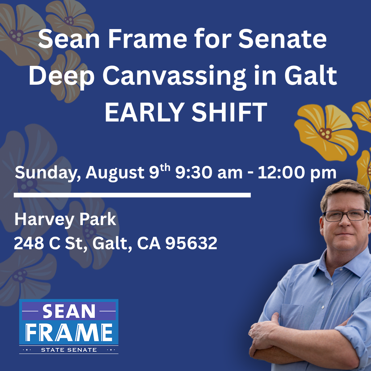 Sean Frame for Senate Sunday Galt Canvassing - 8.9.26 - EARLY SHIFT