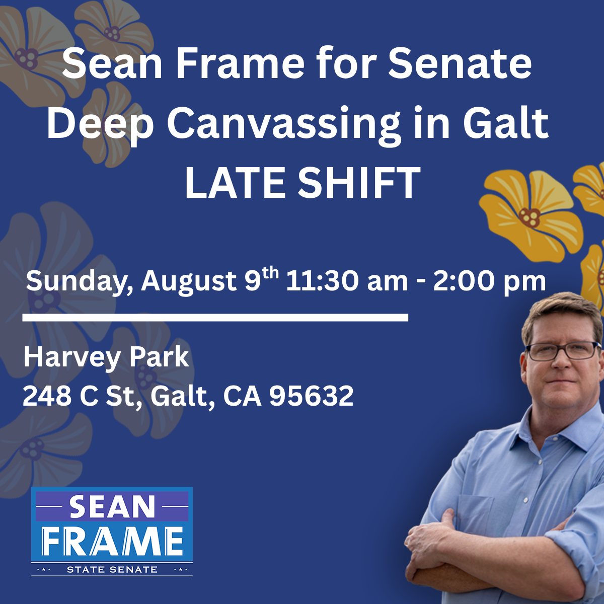 Sean Frame for Senate Sunday Galt Canvassing - 8.9.26 - LATE SHIFT