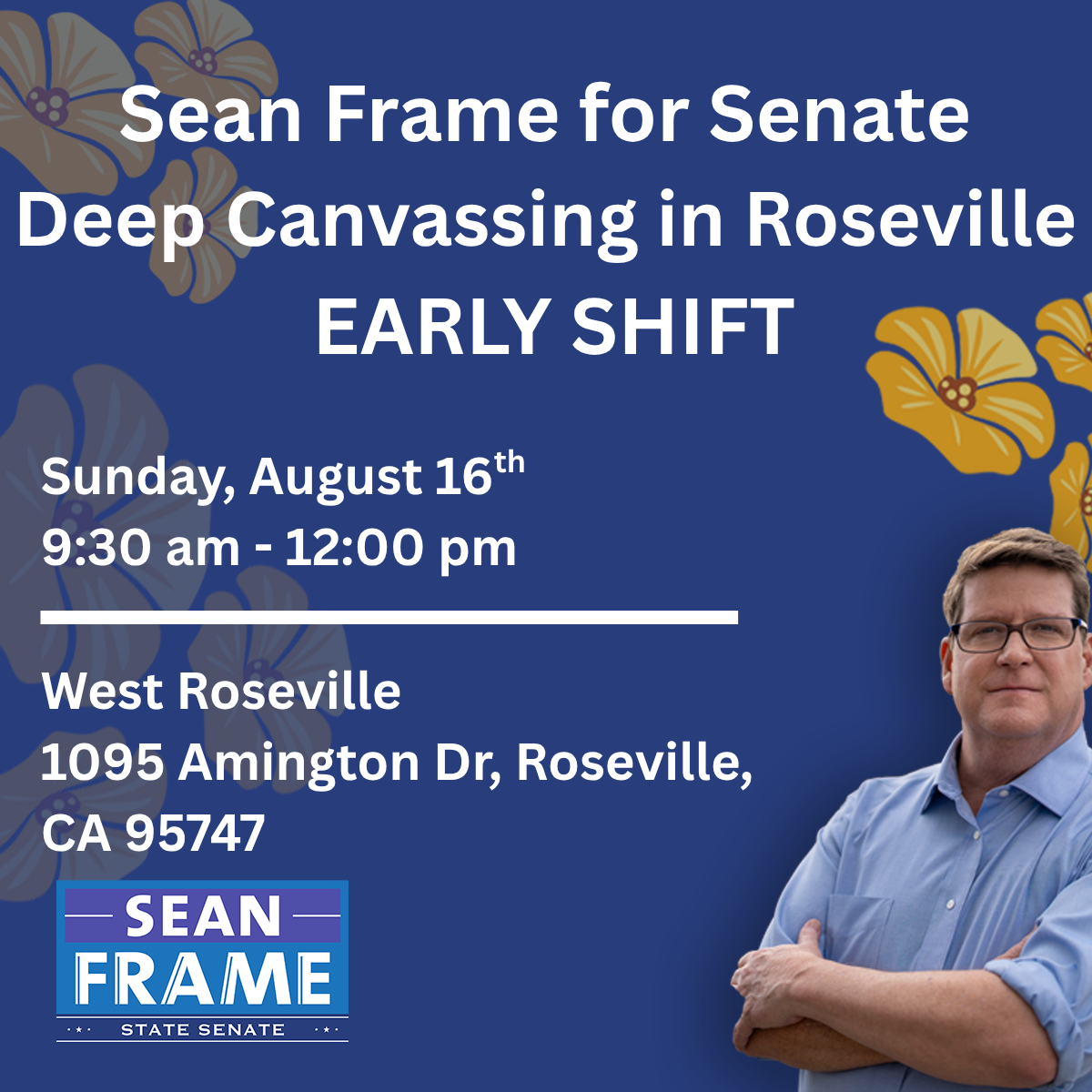 Sean Frame for Senate Sunday Roseville Canvassing - 8.16.26 - EARLY SHIFT