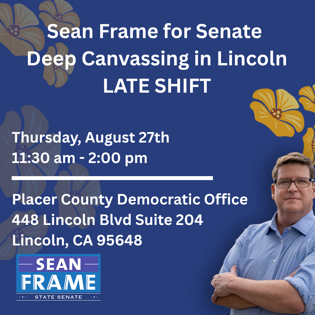 Sean Frame for Senate Thursday Lincoln Canvassing - 8.27.26 - LATE SHIFT