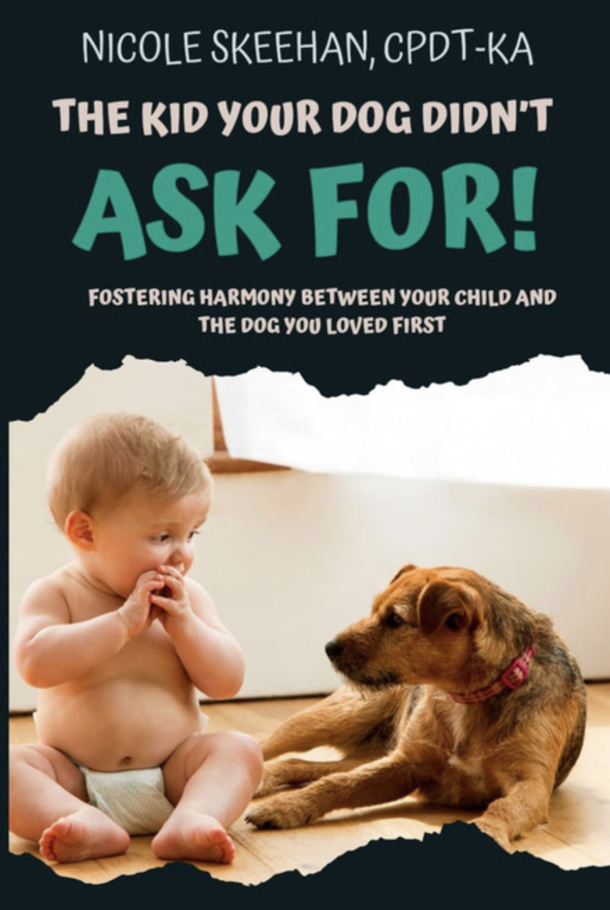 Cover of the book, "The Kid Your Dog Didn't Ask For! " by Nicole Skeehan