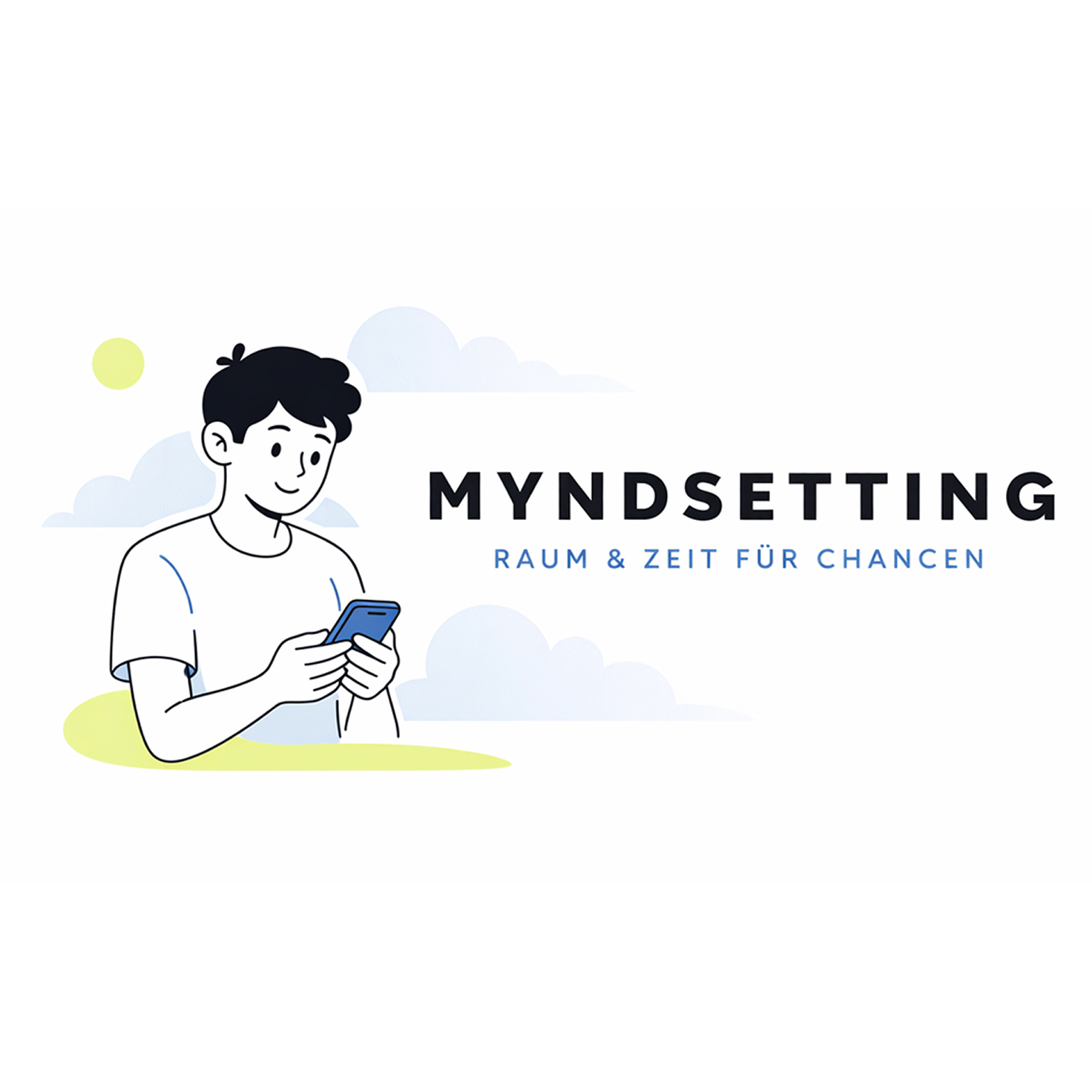 Illustration eines jungen Mannes, der auf seinem Handy schaut, vor Wolken im Himmel, mit dem Text "MYNDSETTING Raum & Zeit für Chancen".