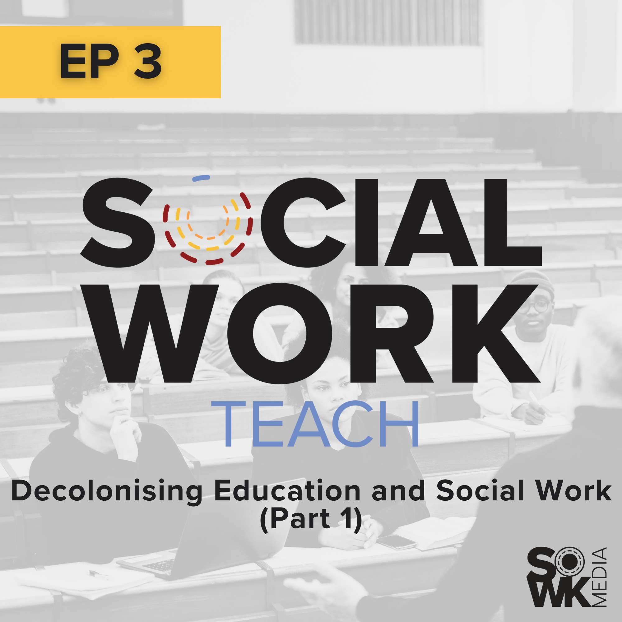 Decolonising Education and Social Work - Part 1
