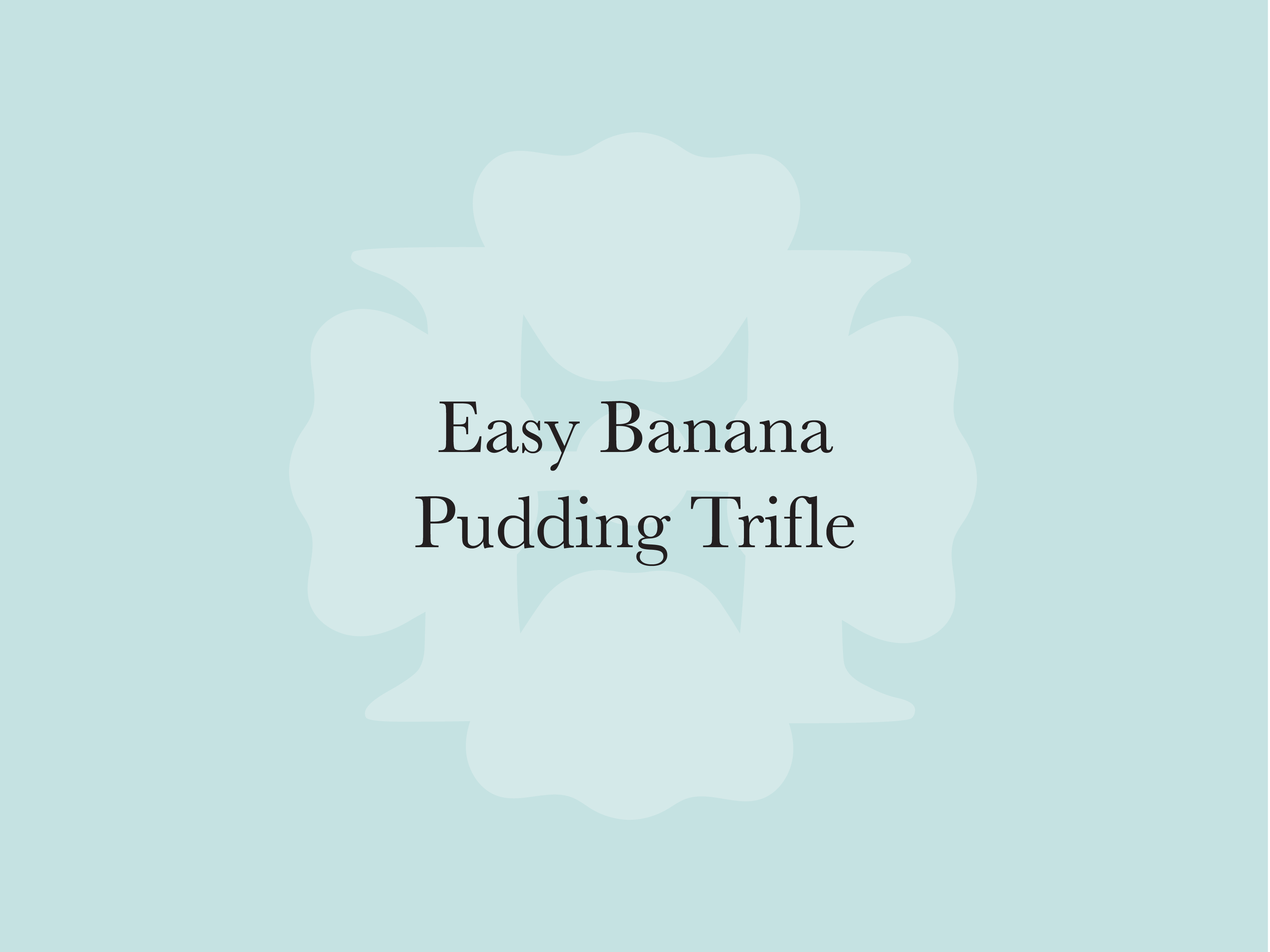 Easy Banana Pudding Trifle