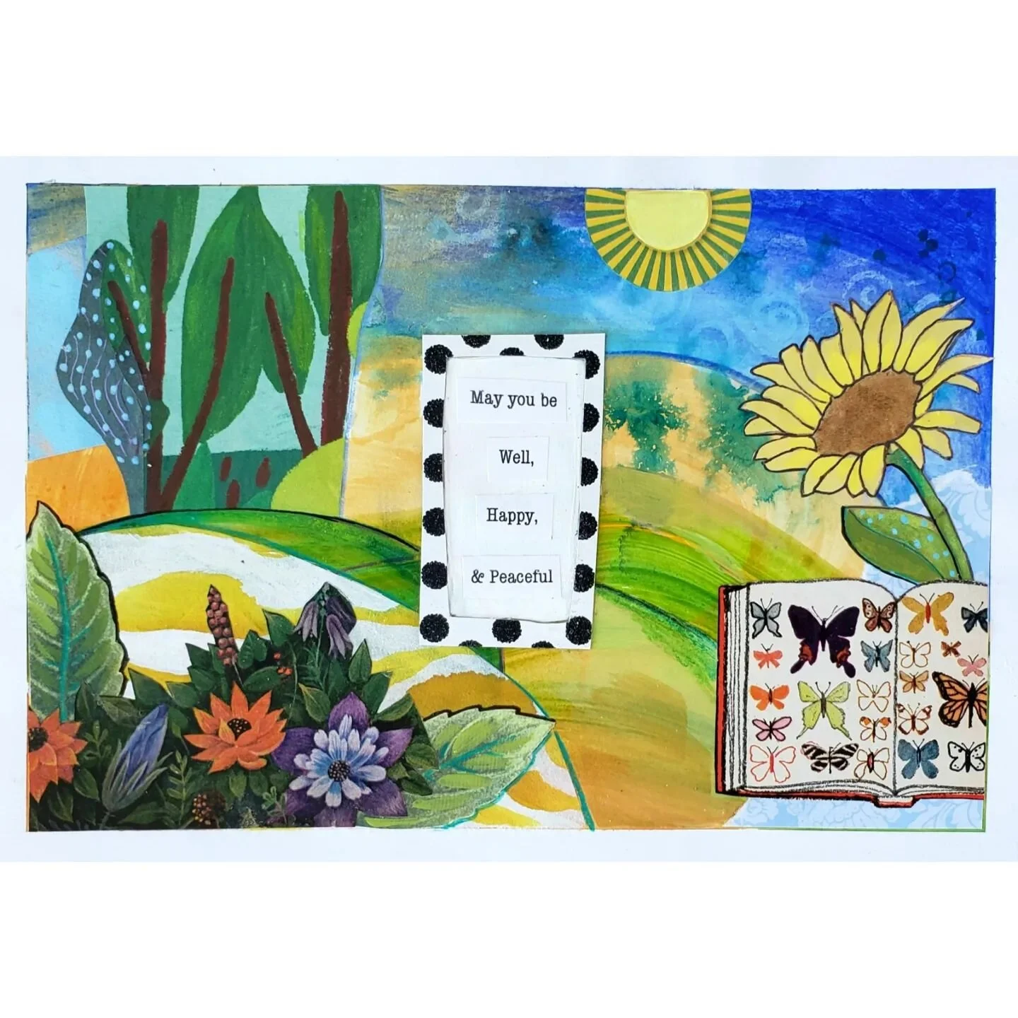 May I
May you
May we be
Well, Happy, &amp; Peaceful