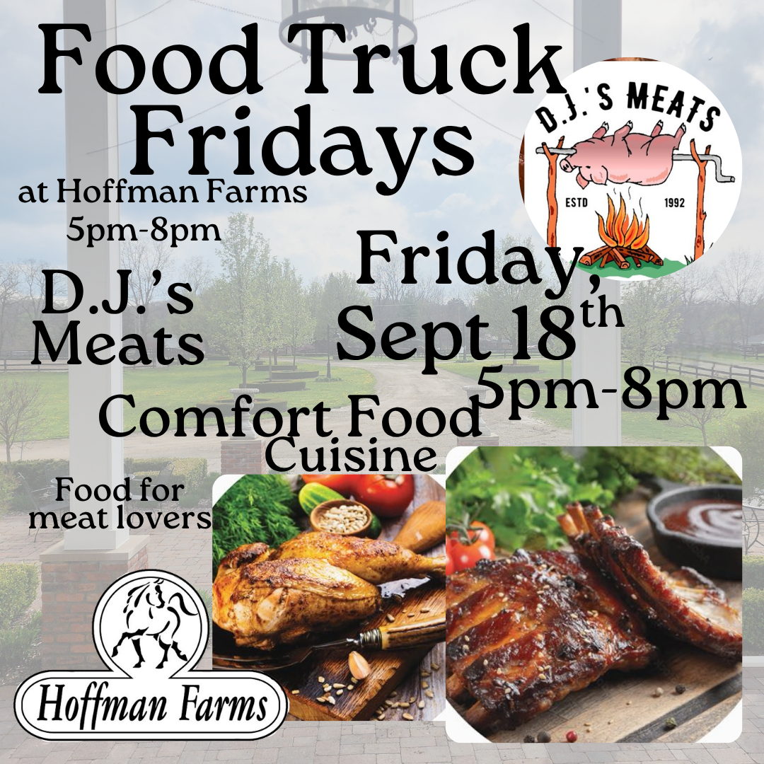 Event poster for Food Truck Fridays at Hoffman Farms on September 18th from 5pm to 8pm featuring D.J.'s Meats and Comfort Food Cuisine, with images of grilled chicken and ribs.